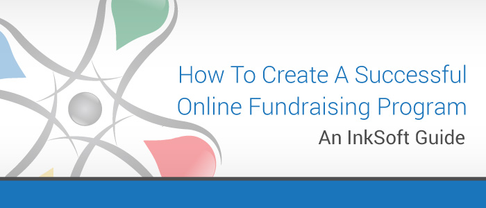 How To Create A Successful Online Fundraising Program