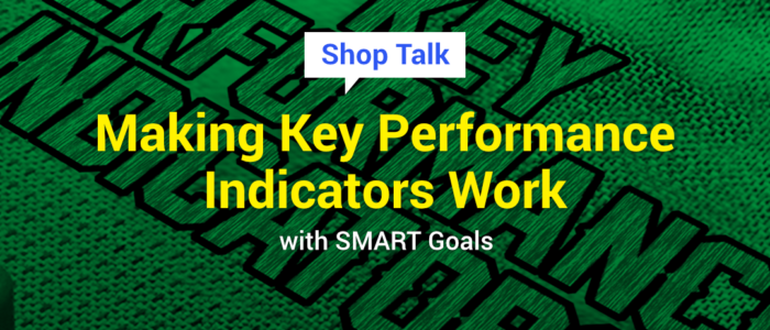 Making Key Performance Indicators Work With SMART Goals