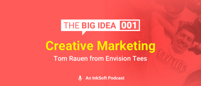 The big idea podcast - tom rauen