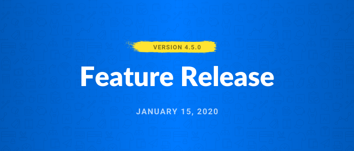 Feature Release 4.5.0